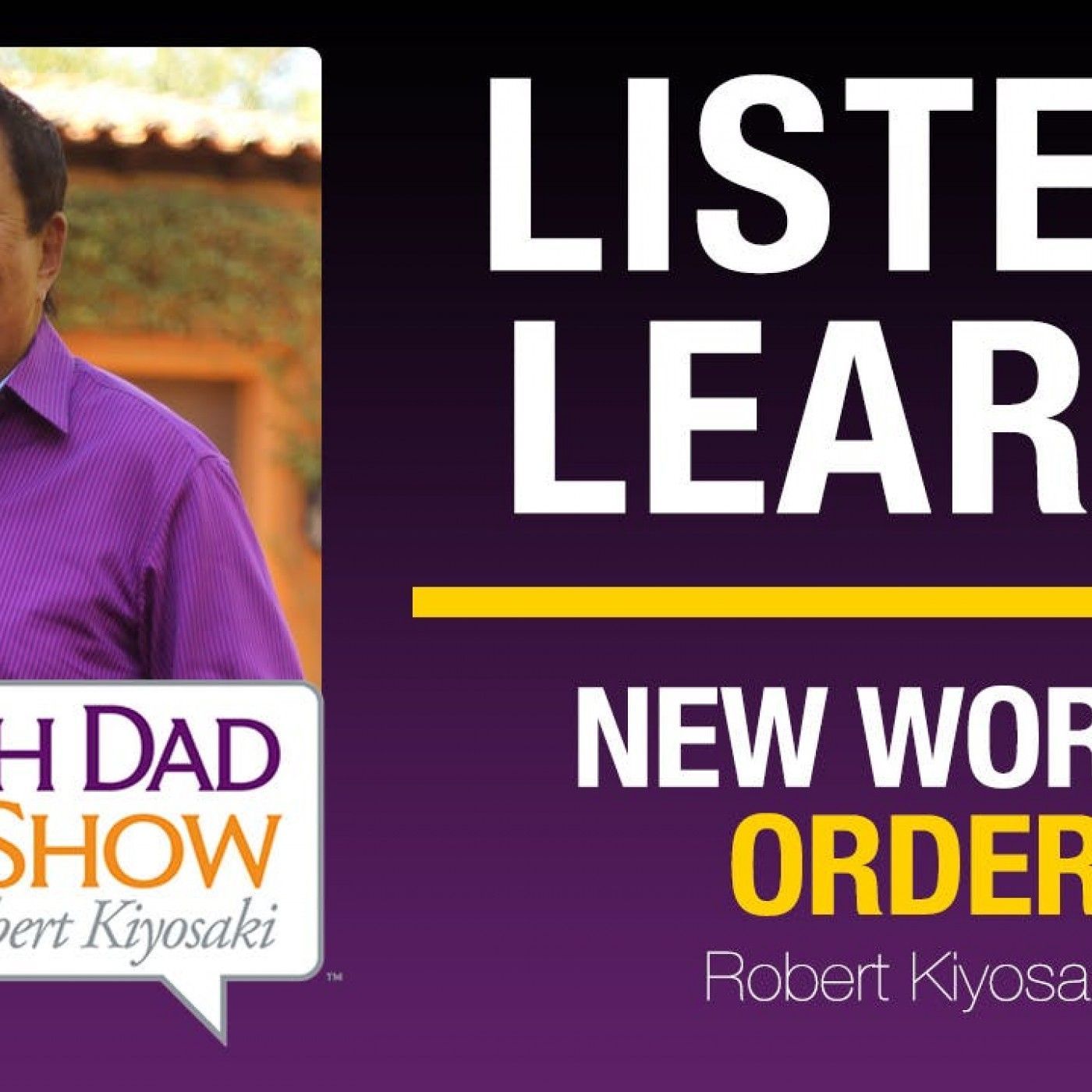 Rich Dad Radio Show: In-Your-Face Advice on Investing, Personal Finance, & Starting a Business