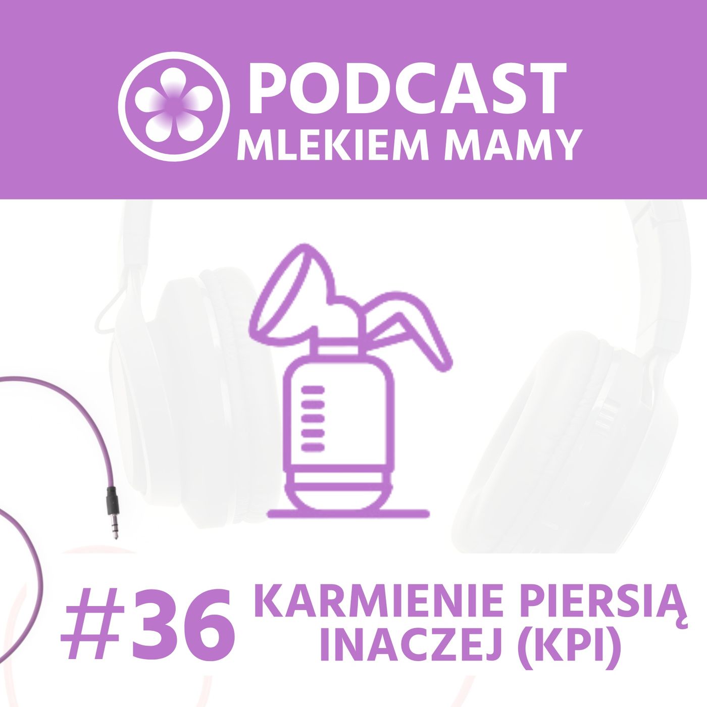 Podcast Mlekiem Mamy