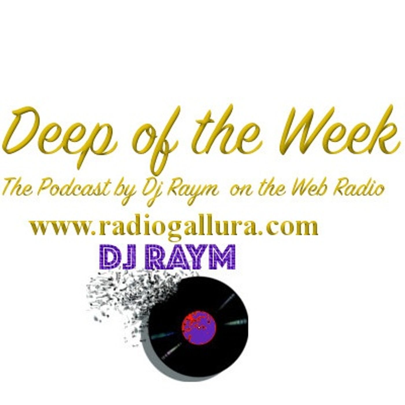 Deep of the week by Dj Raym