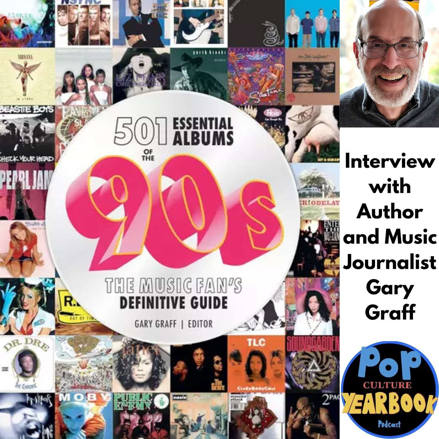 Special Episode: 501 Essential Albums of the 90s with Gary Graff
