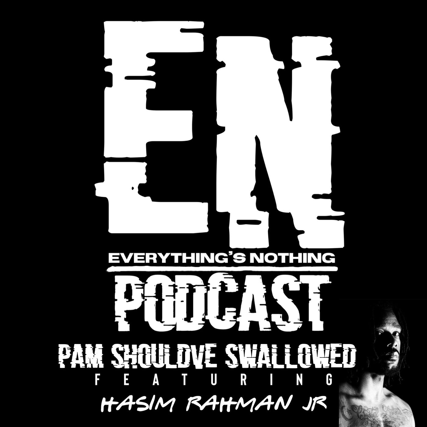 The Everything\'s Nothing Podcast