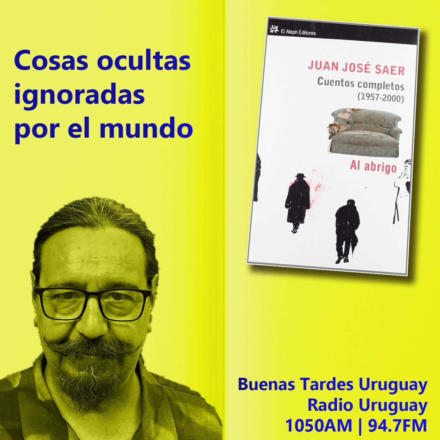 Buenas Tardes Uruguay | Al abrigo | Juan José Saer | 13-02-25 episode artwork