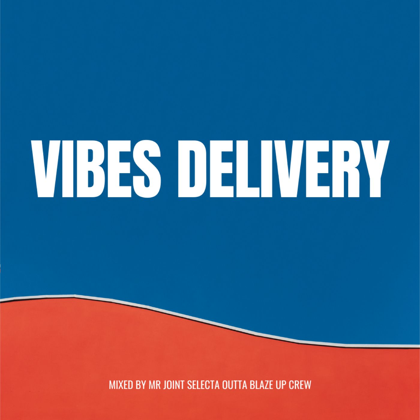 VIBES DELIVERY MIXTAPE by Mr Joint Selecta