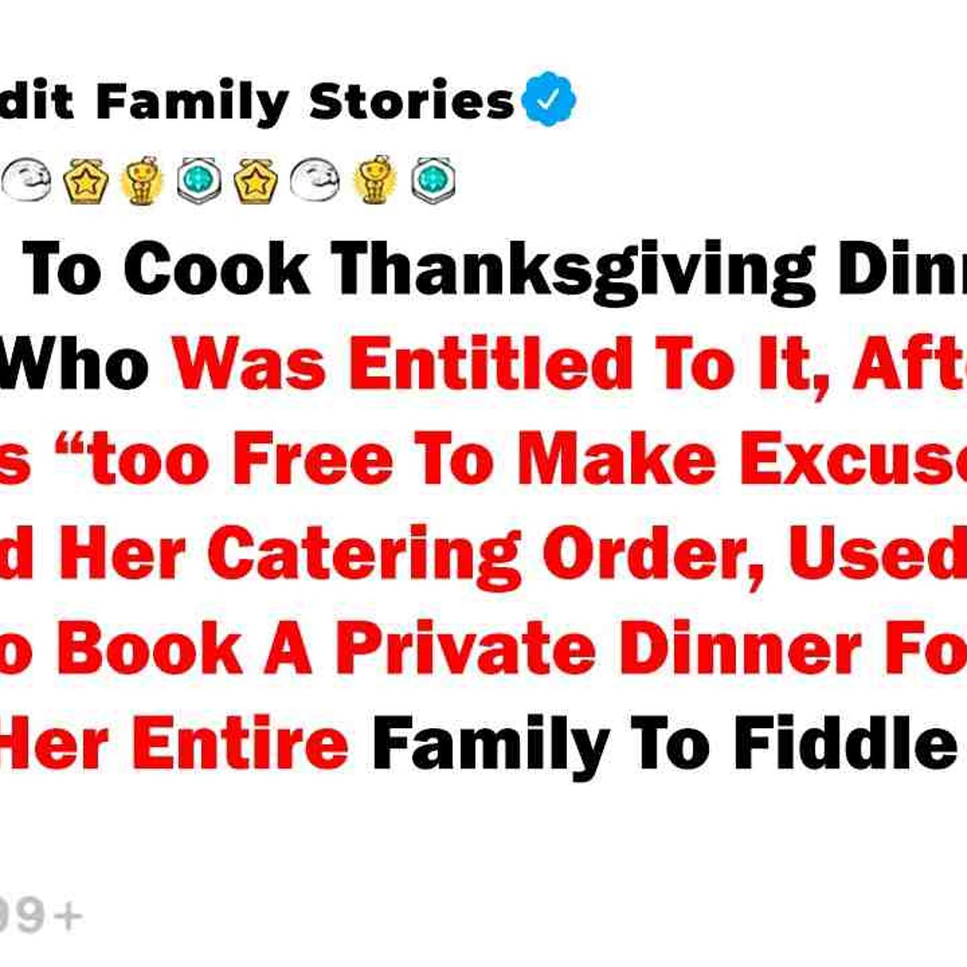 I Refused To Cook Thanksgiving Dinner For My Aunt_ Who Was Entitled To It... - Best Reddit Stories