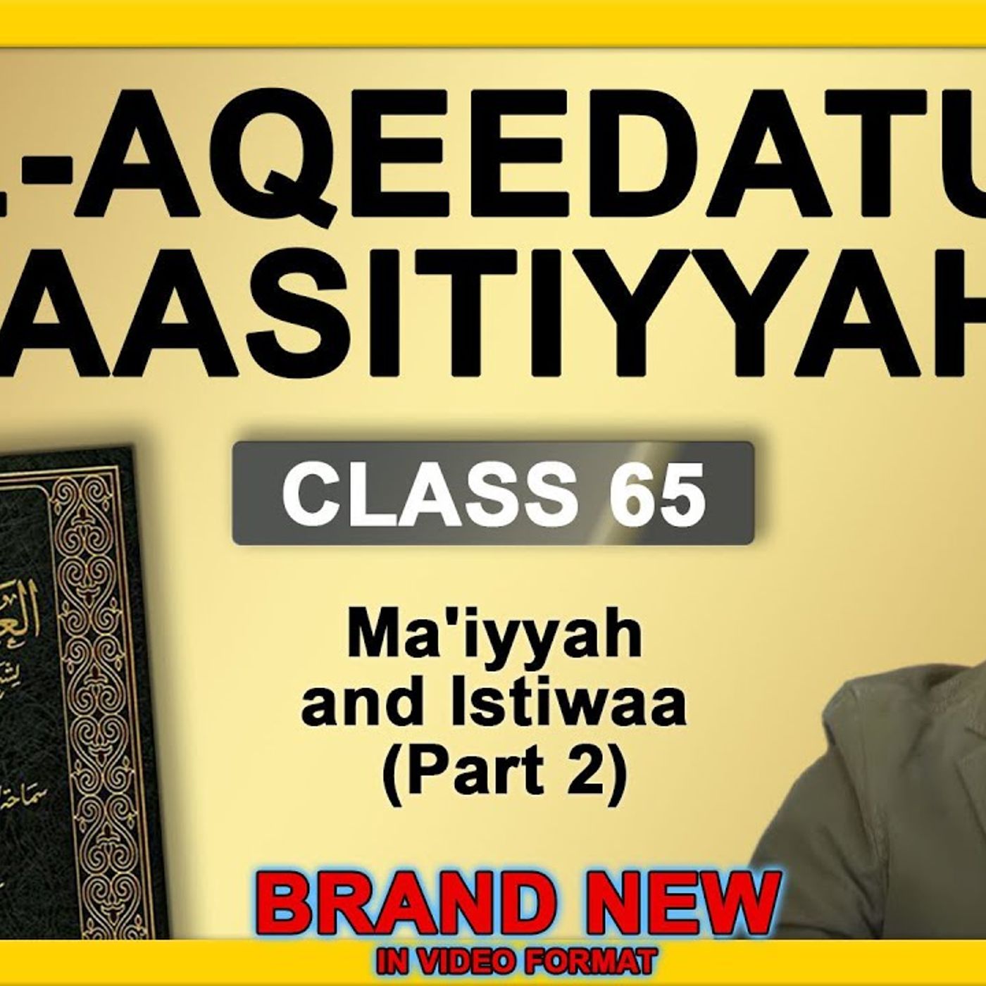 Al-Aqeedatul-Waasitiyyah | 65 Ma'iyyah and Istiwaa Part 2 | Abu Mussab Wajdi Akkari episode artwork