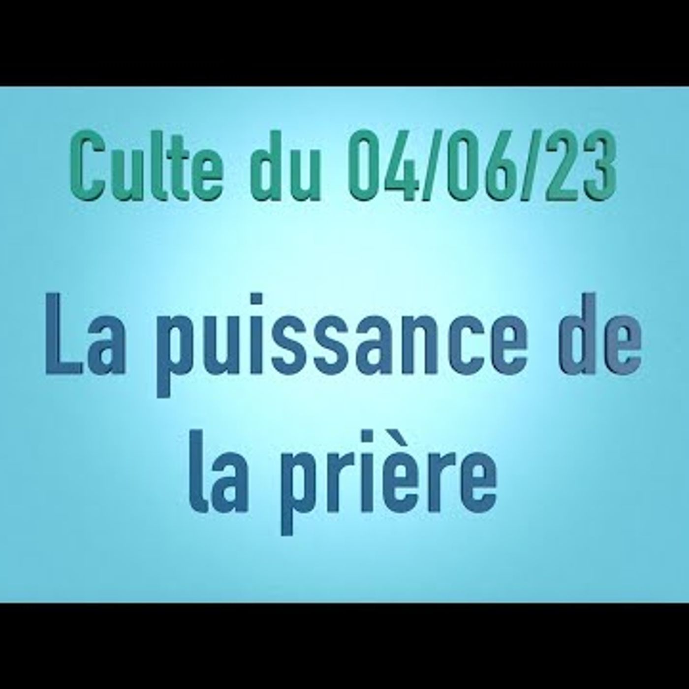 Eglise Baptiste de St Malo - La puissance de la prière
