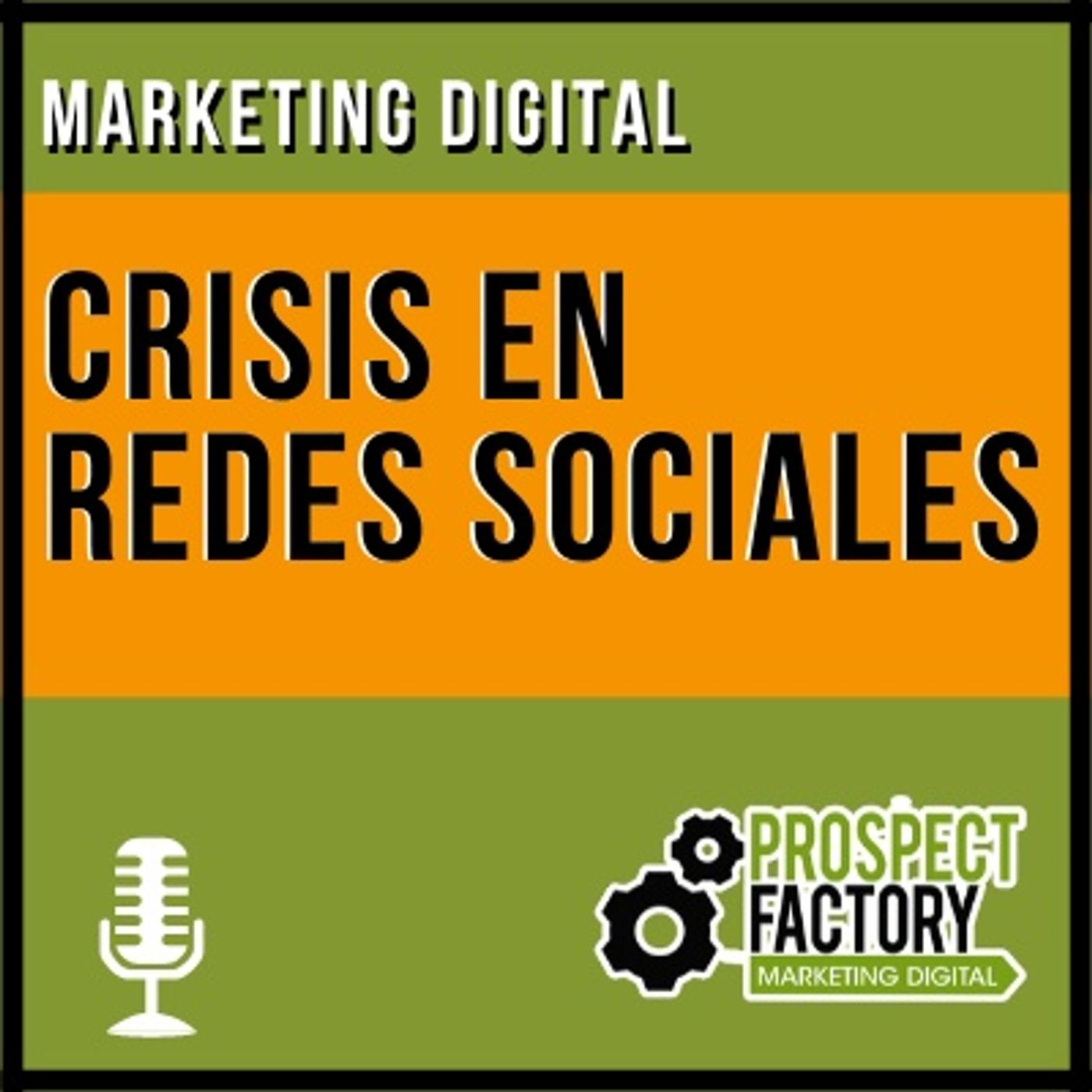 Gestión de crisis en redes sociales | Prospect Factory episode artwork
