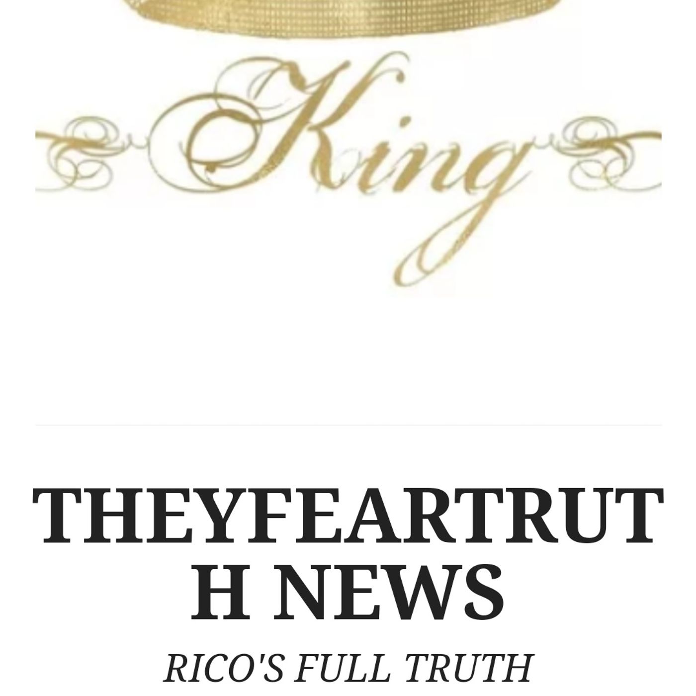 Rico Dukes Theyfeartruth Show