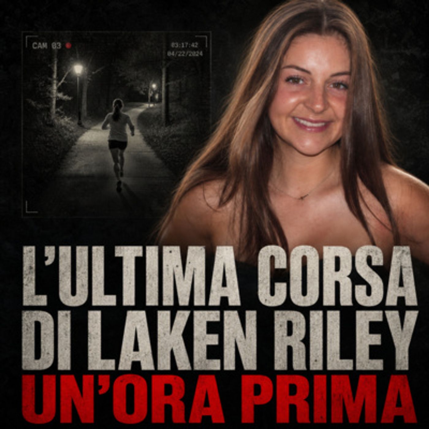 L’ULTIMA CORSA DI LAKEN RILEY – UN’ORA PRIMA episode artwork