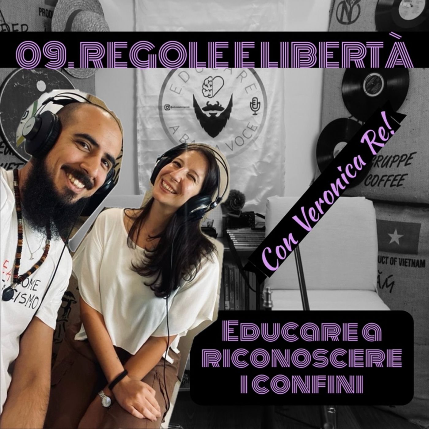 09 Regole e libertà - Educare a riconoscere i confini con Veronica Re