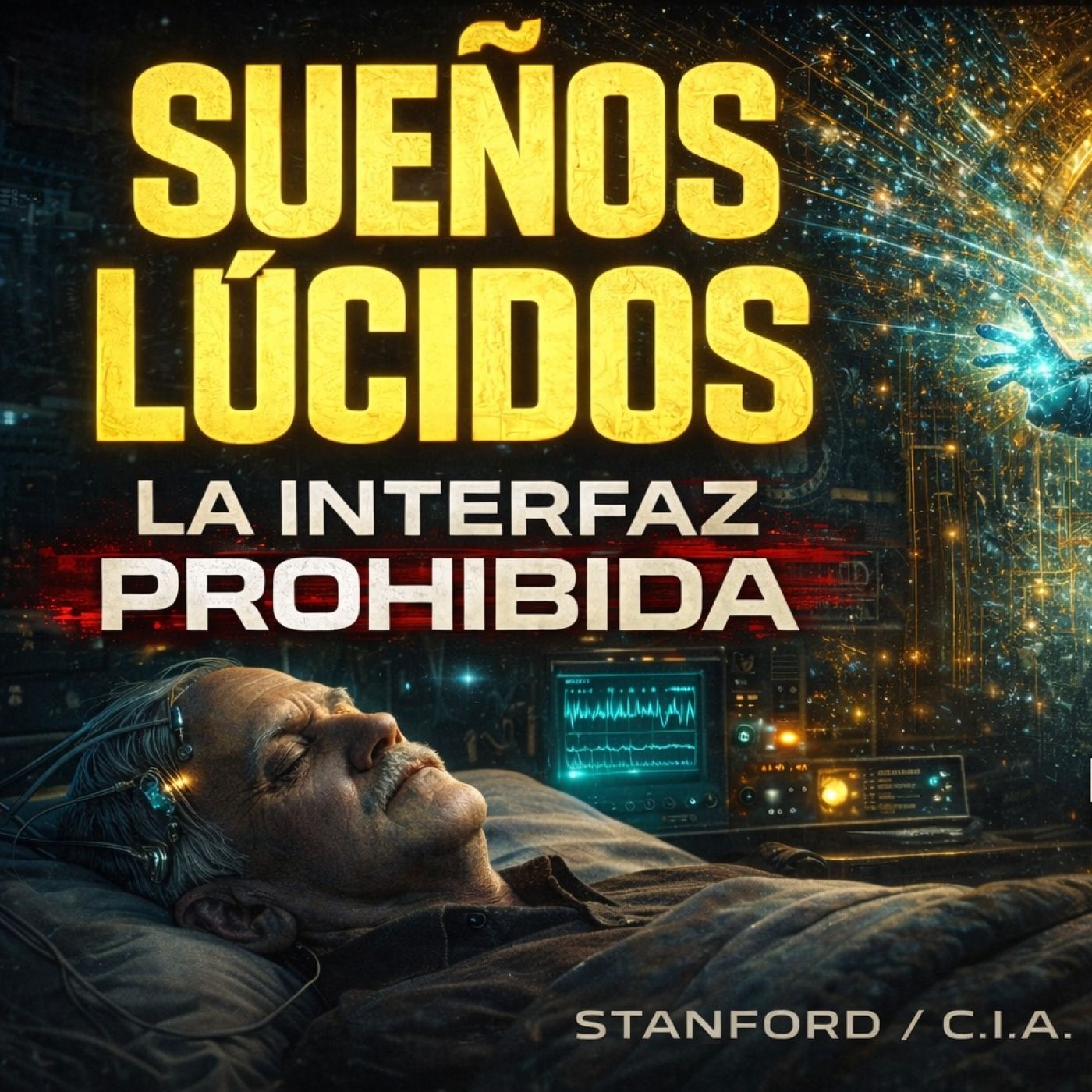 SUEÑOS LÚCIDOS: El Protocolo para MANEJAR tu REALIDAD (Robert Monroe + CIA) - Conocimiento Experto episode artwork