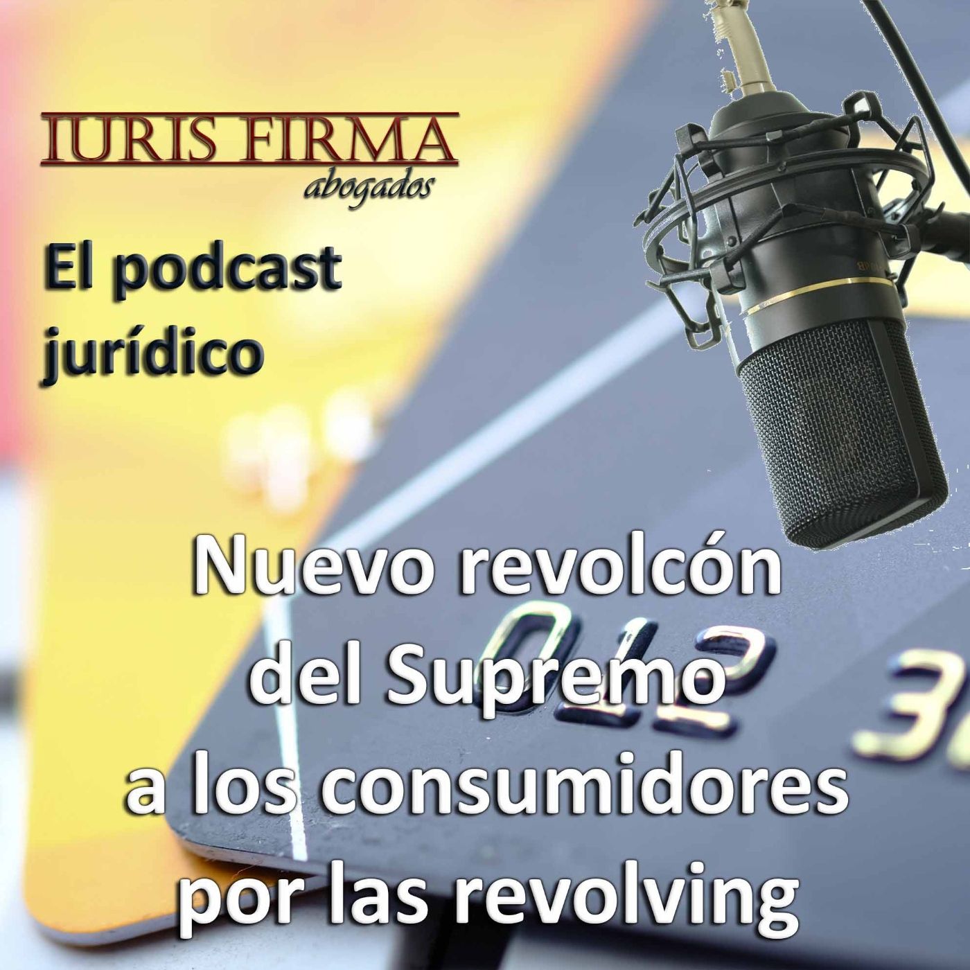 IurisFirma Abogados - El podcast jurídico