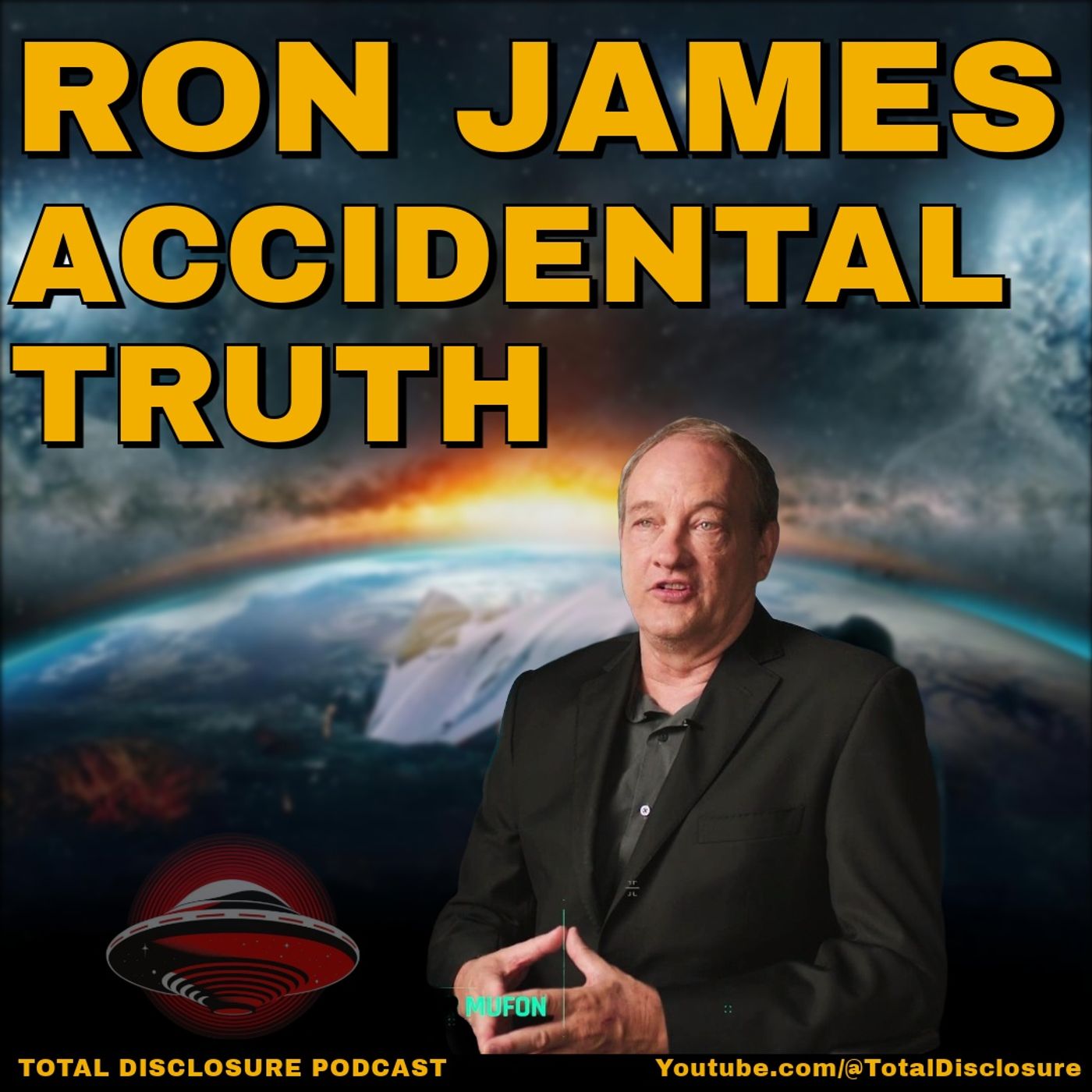 Unveiling Ufo Secrets: Accidental Truths Revealed By Ron James!