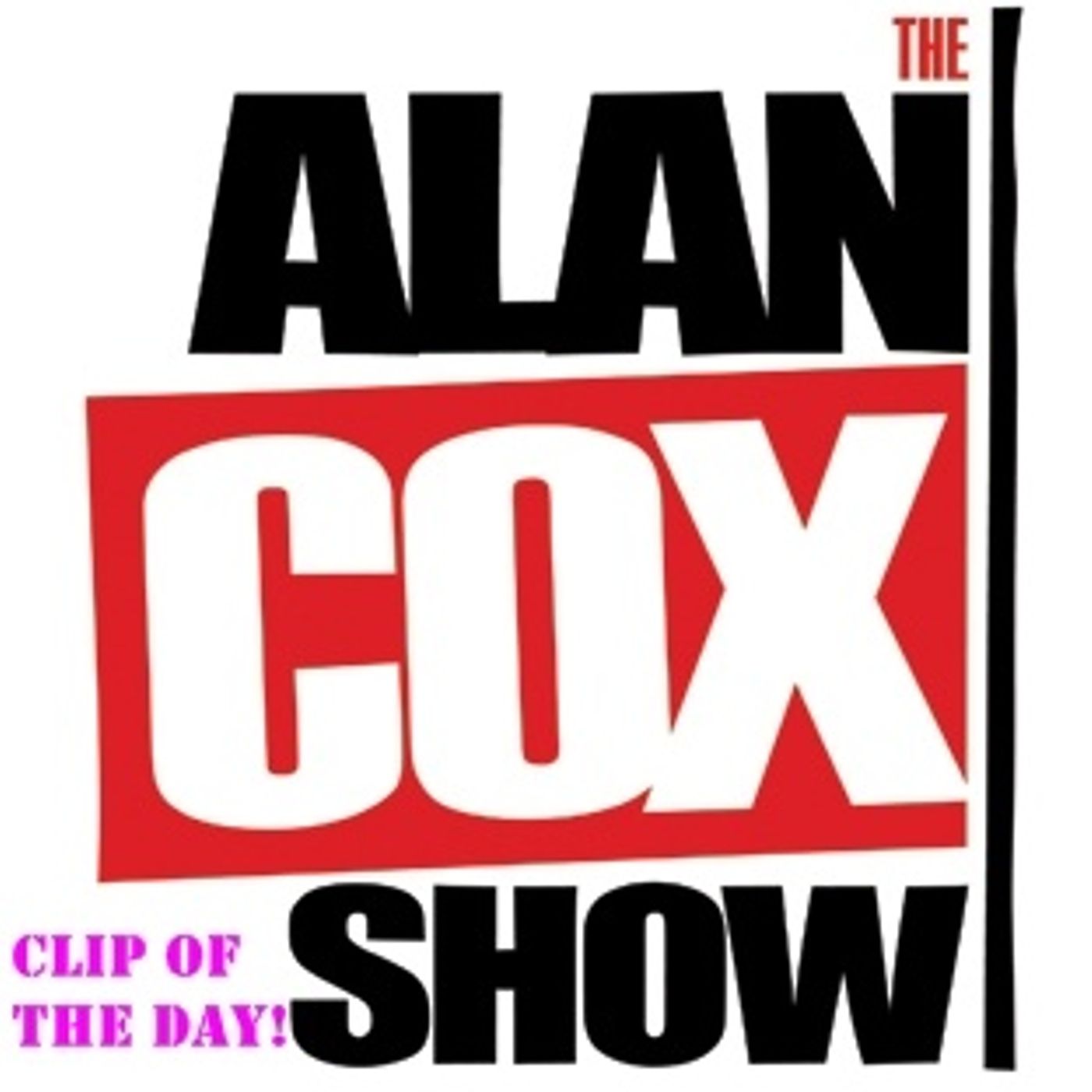 Alan Cox Show Clip of the Day 3 episode artwork