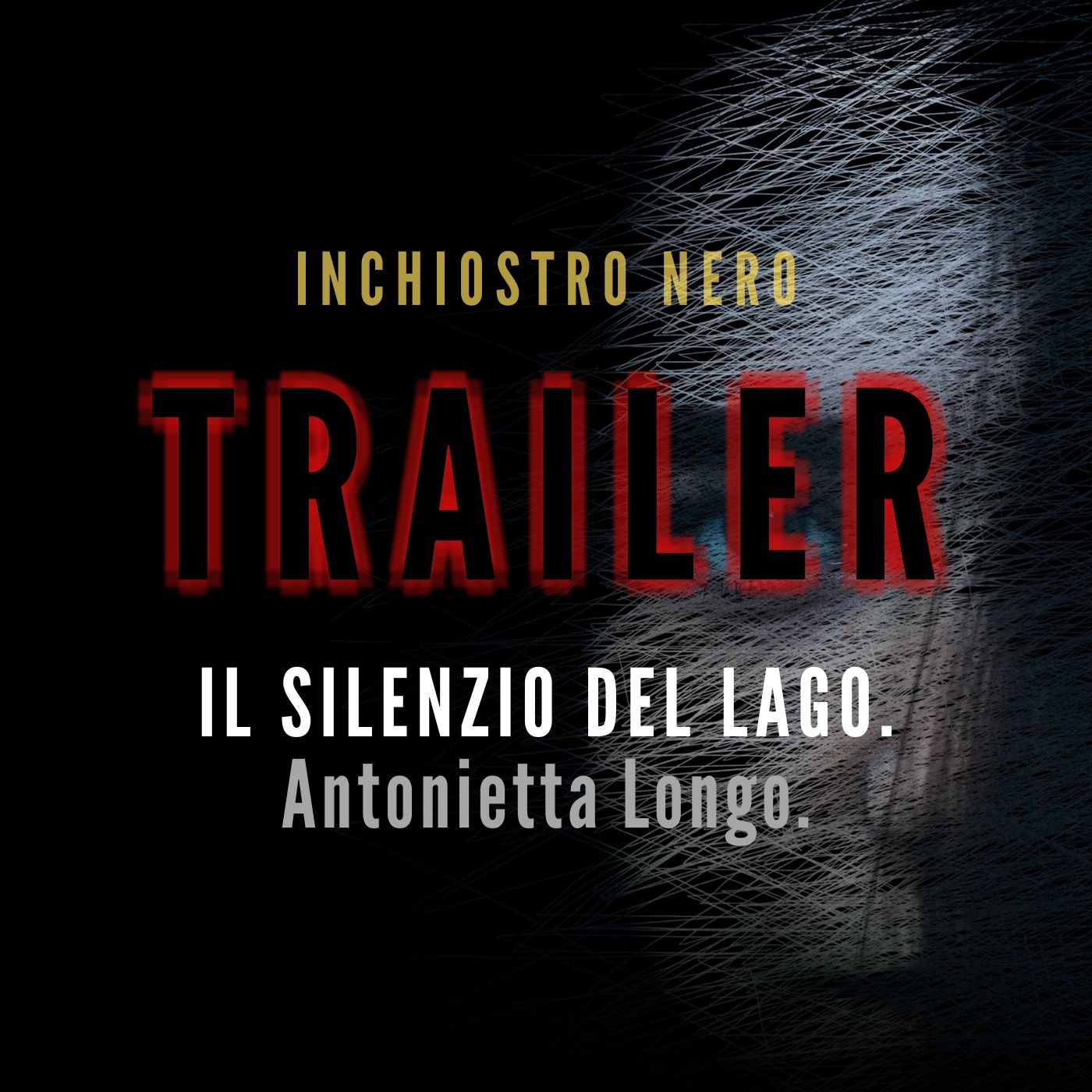[TRAILER] IL SILENZIO DEL LAGO. Antonietta Longo.