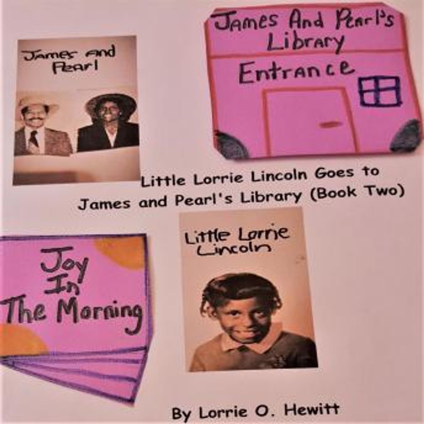 Little Lorrie Lincoln Goes to James and Pearl's Library (Book Two) by Lorrie O. Hewitt episode artwork