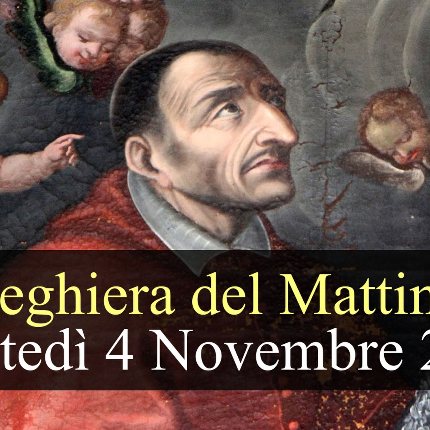 Preghiera del Mattino MARTEDI 04 NOVEMBRE 2025 ❤️ Lodi Mattutine Memoria San Carlo Borromeo, Vescovo