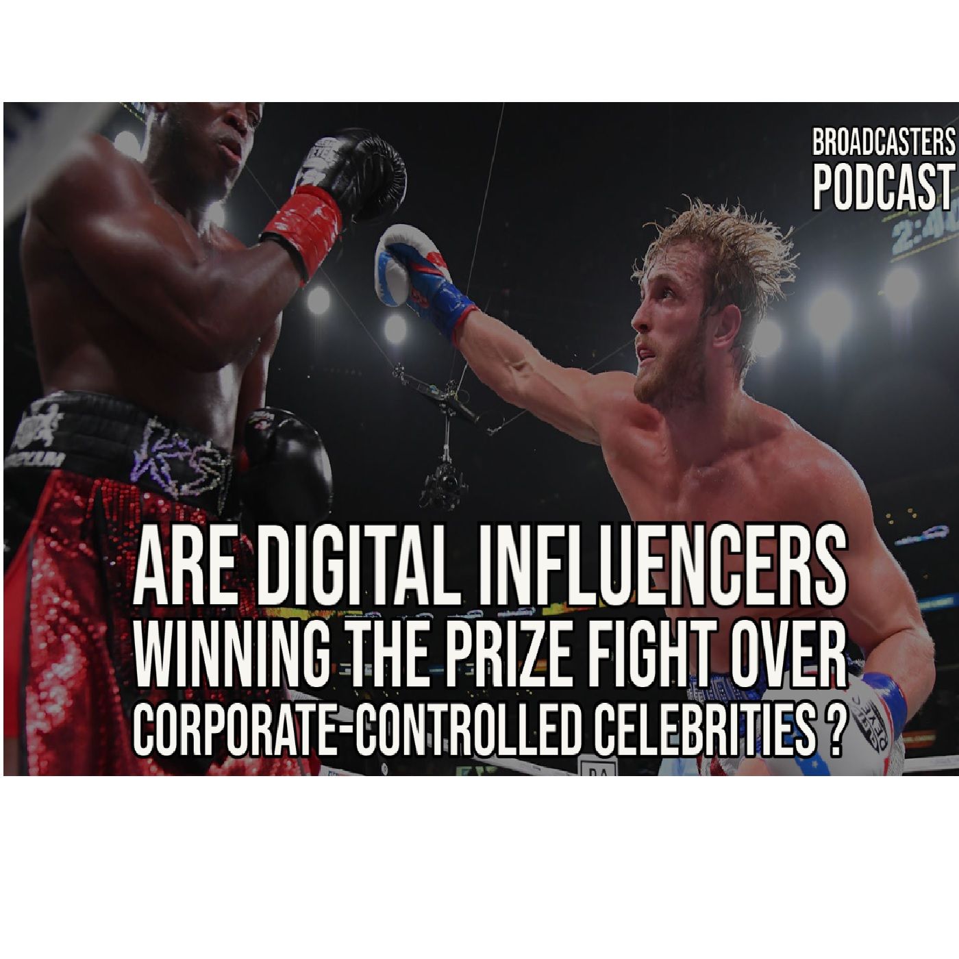 Are Digital Influencers Winning The Prize Fight Over Corporate-Controlled Celebrities? BP061821-179 episode artwork