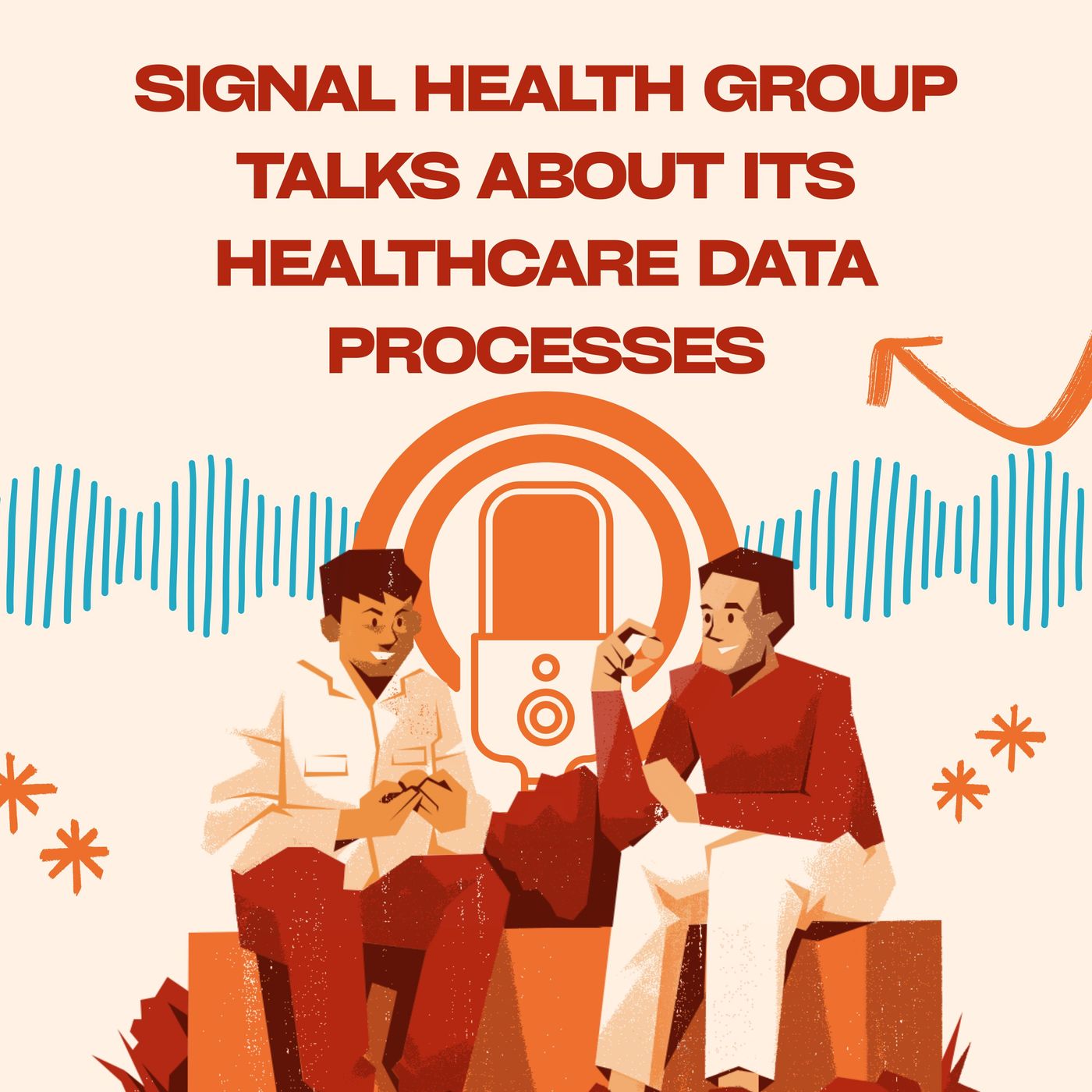 Signal Health Group Talks About Its Healthcare Data Processes episode artwork