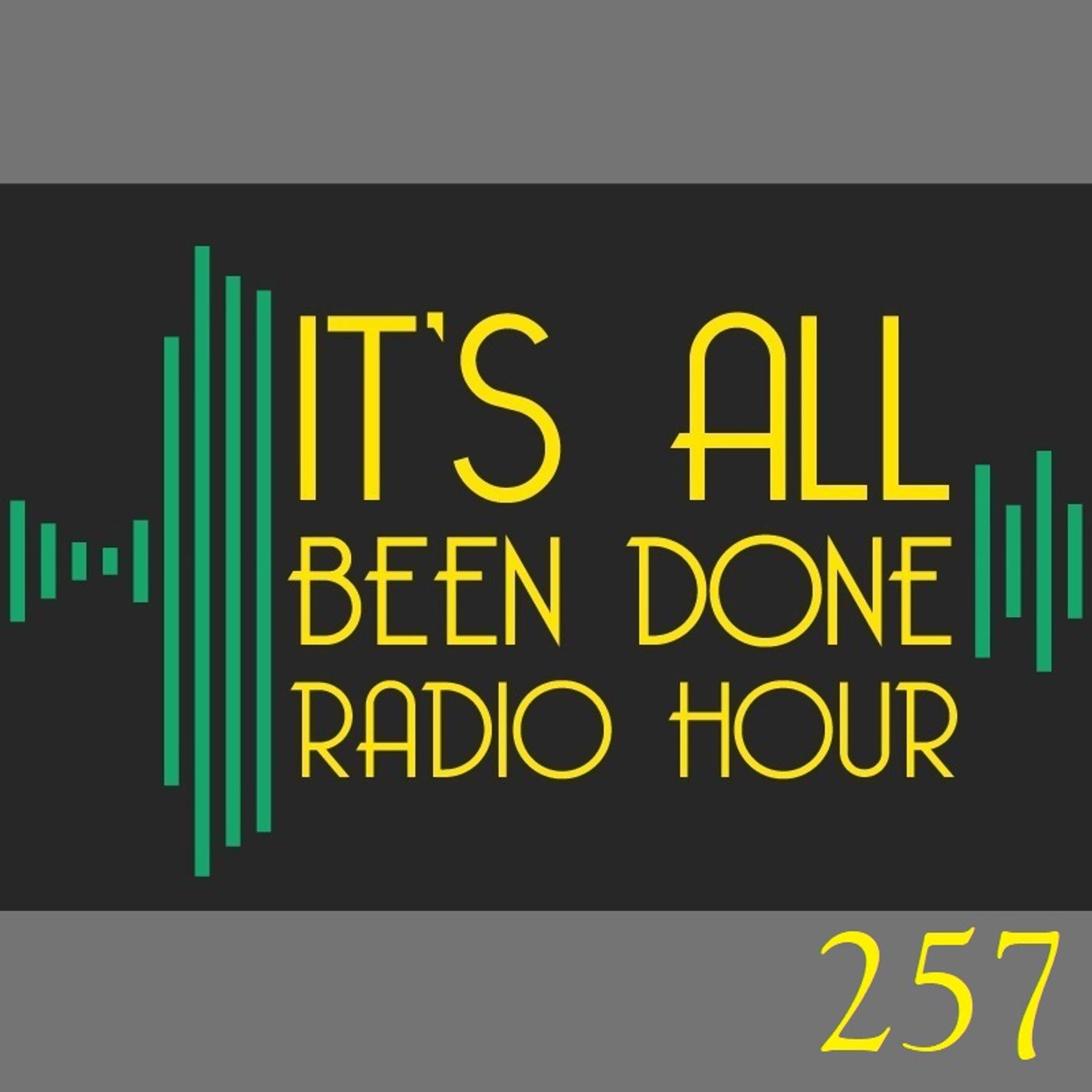 It\'s All Been Done Radio Hour