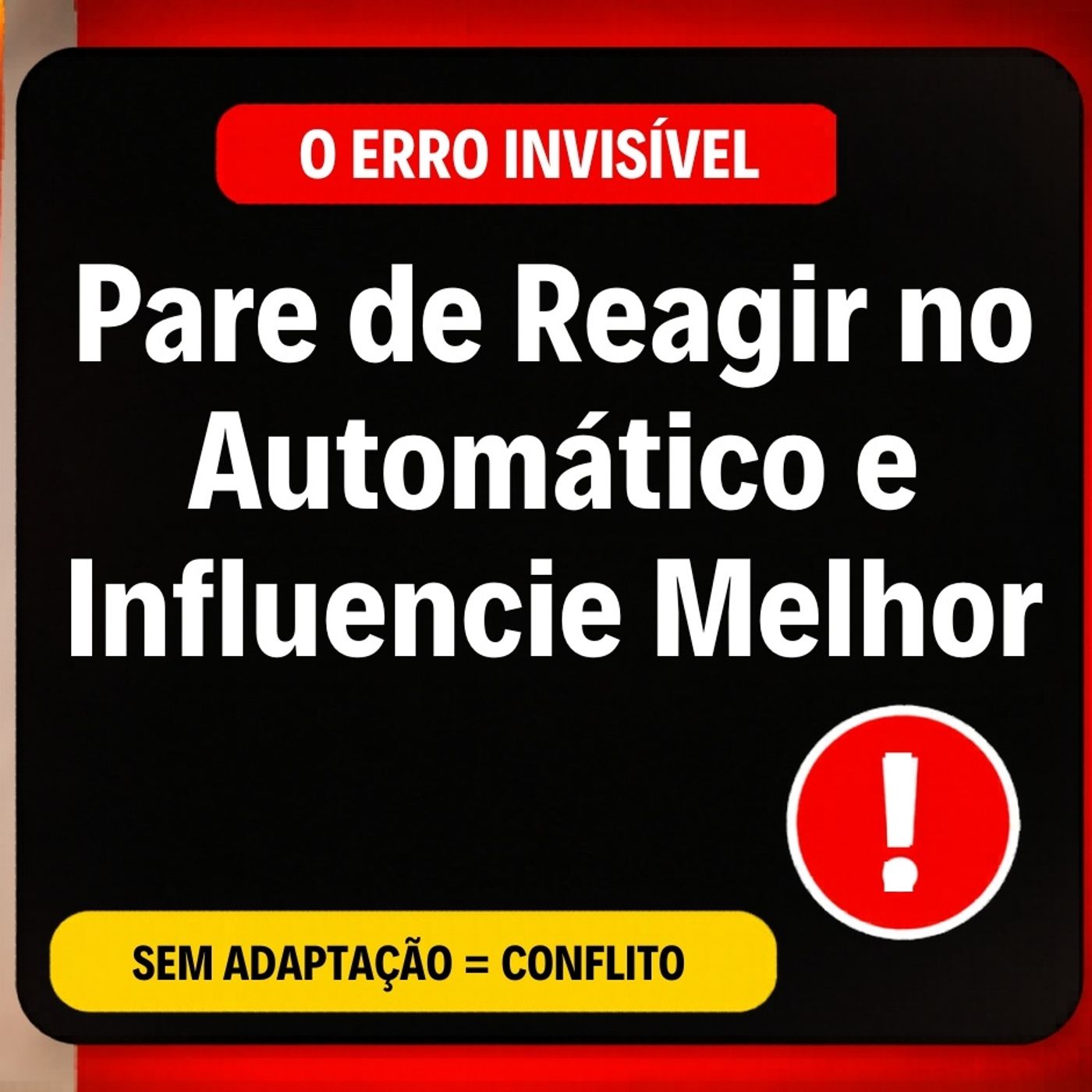 O erro invisível que destrói sua comunicação no trabalho episode artwork