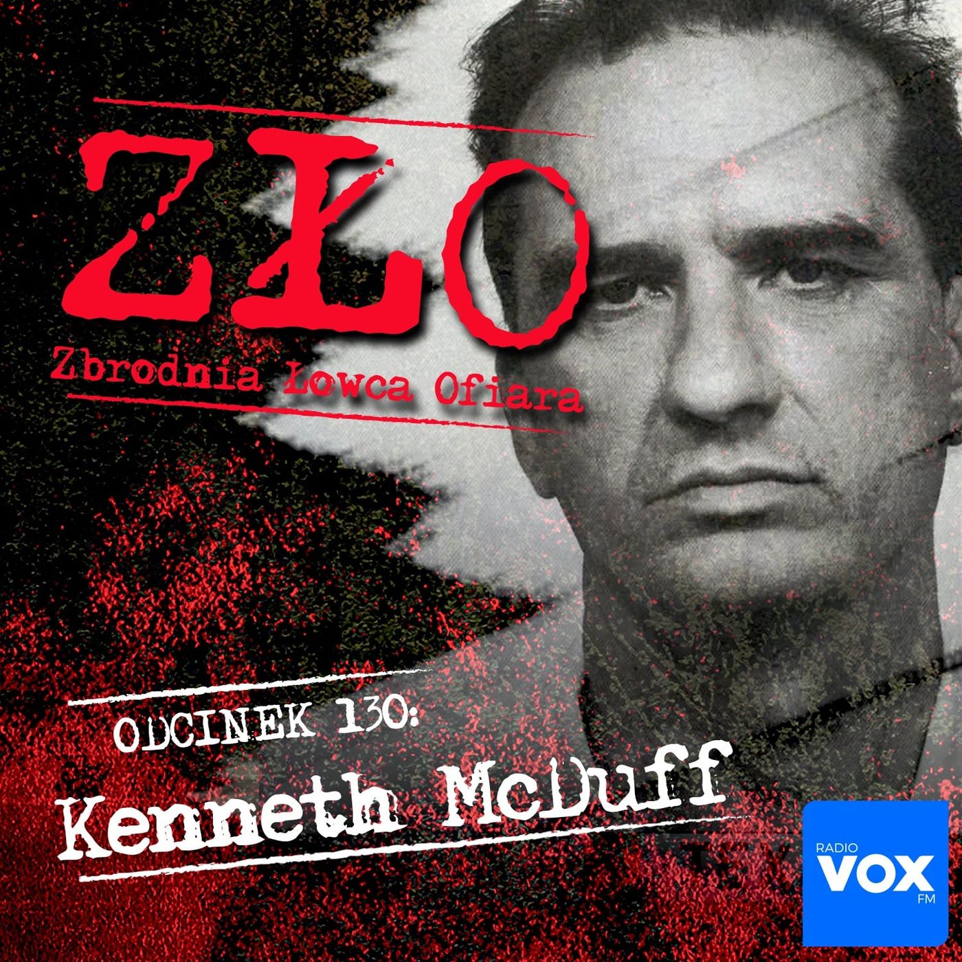 Kenneth McDuff - Zabójca z miotłą. ZŁO - Zbrodnia Łowca Ofiara episode artwork