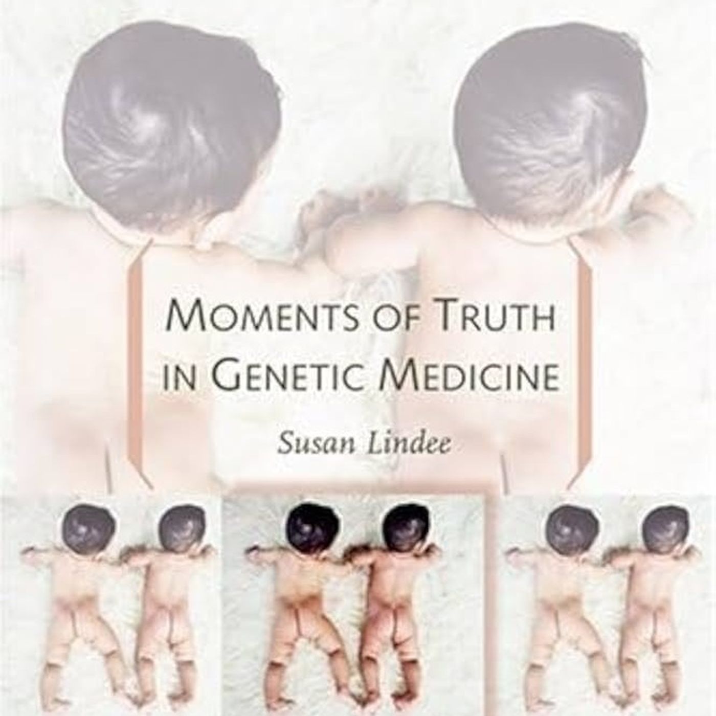 Moments of Truth in Genetic Medicine