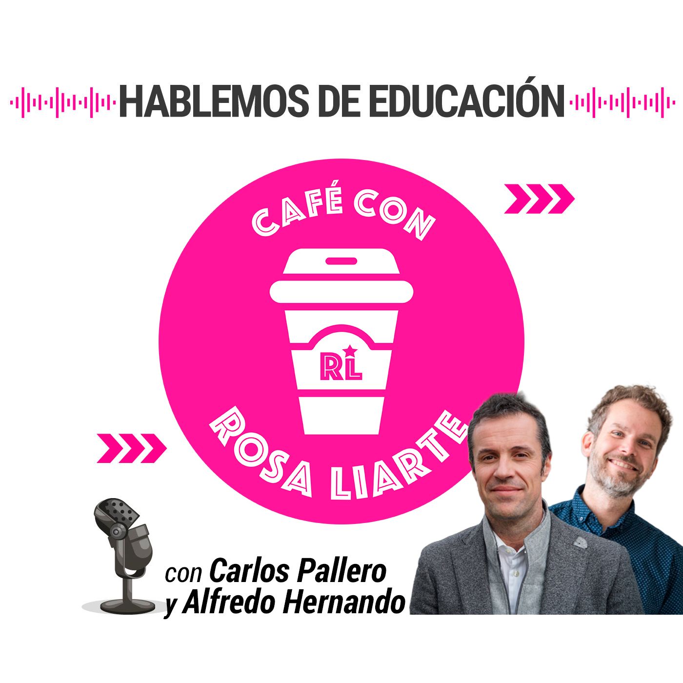 107. Alfredo Hernando y Carlos Pallero - "La educación es el último bastión de la esperanza"
