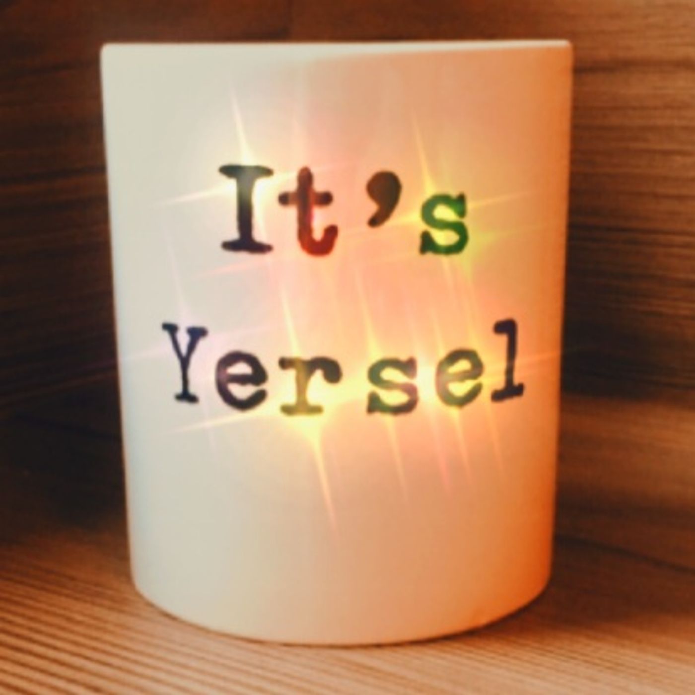 “It’s Yersel” Podcast