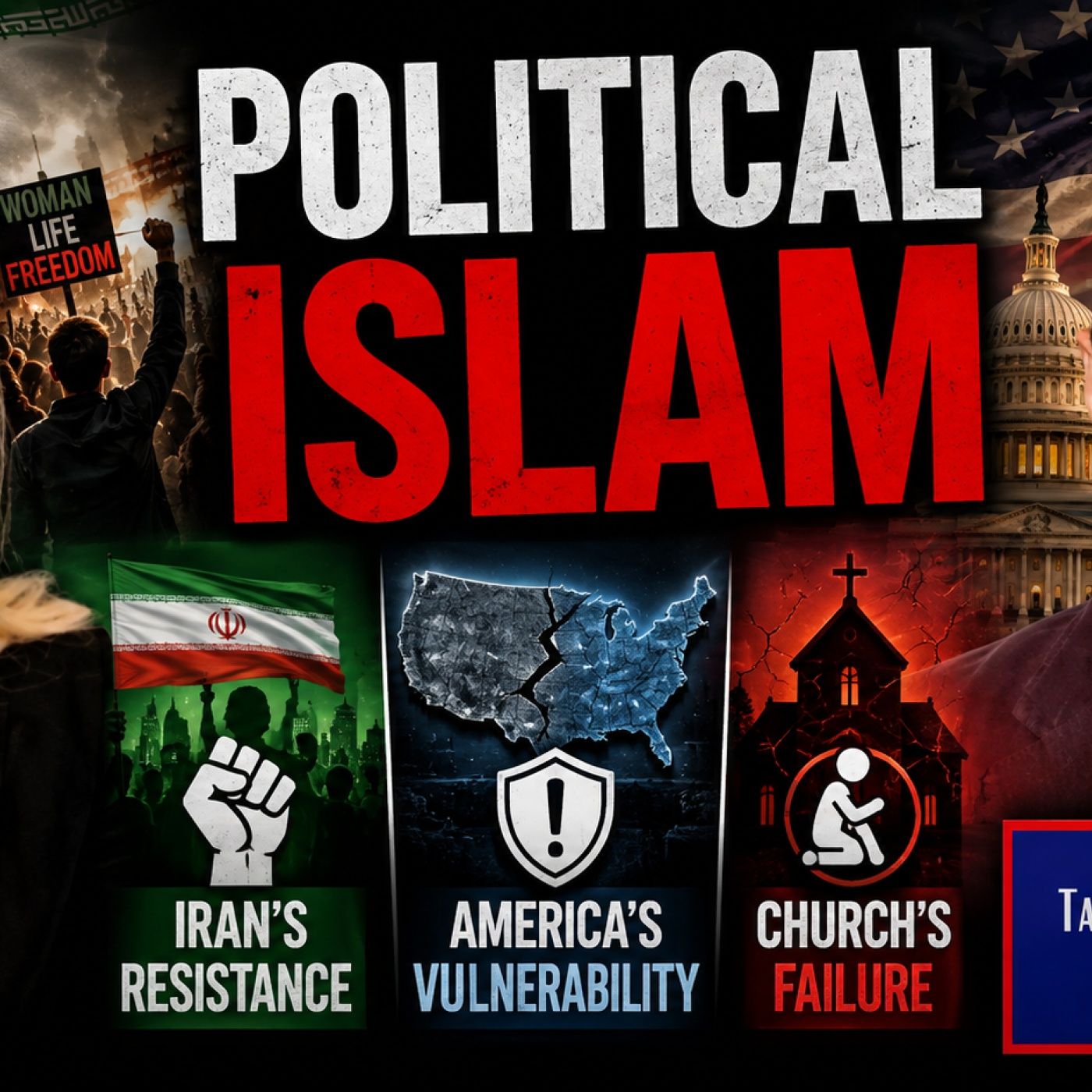 Political Islam: Iran’s Resistance, America’s Vulnerability & the Church’s Failure to Disciple