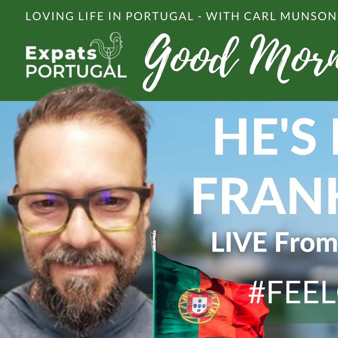 LIVE from The Algarve: Feelgood Frankie Friday on The Good Morning Portugal! Show