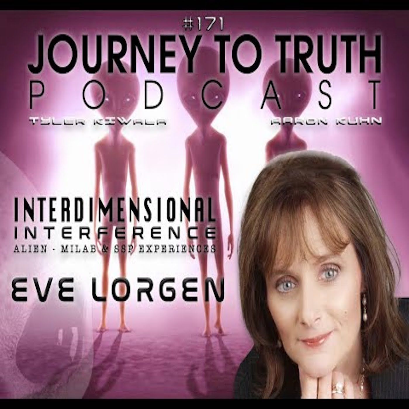 EP 171 - Eve Lorgen - Alien Interference In Human Love Relationships - SSP & Trauma Bonded Twins