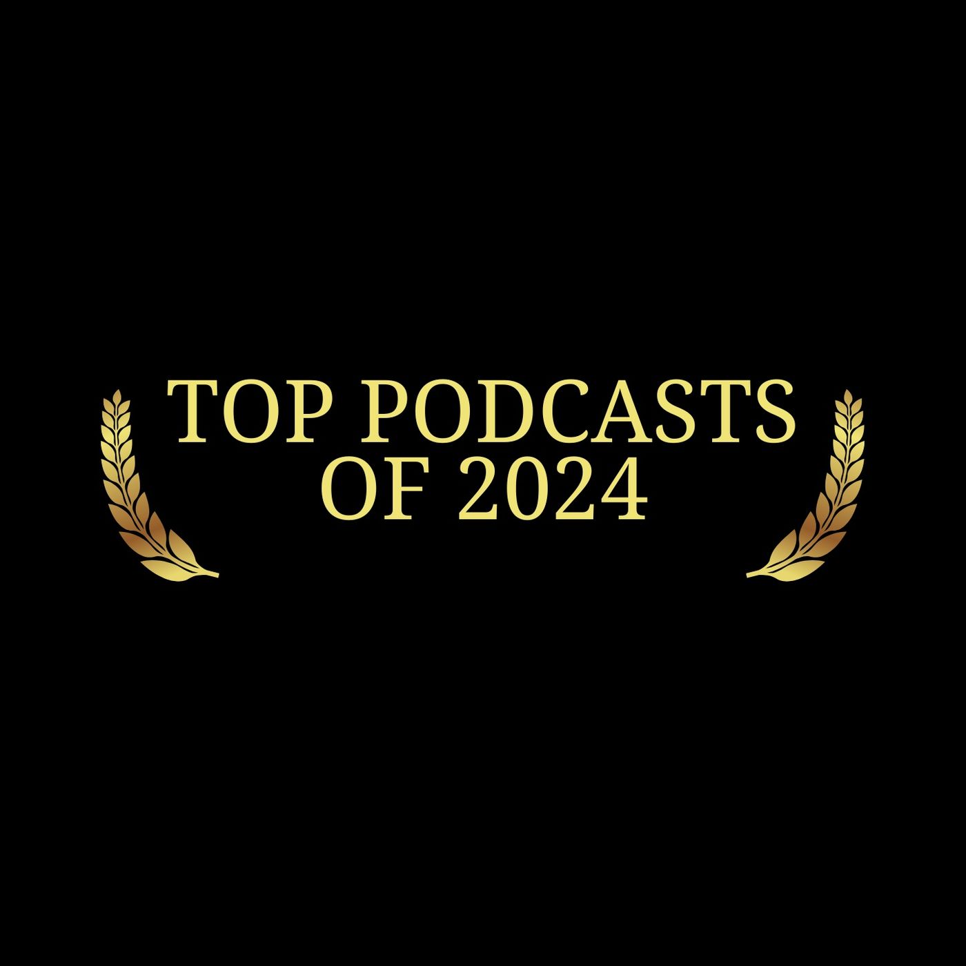 Top Podcasts of 2024 episode artwork