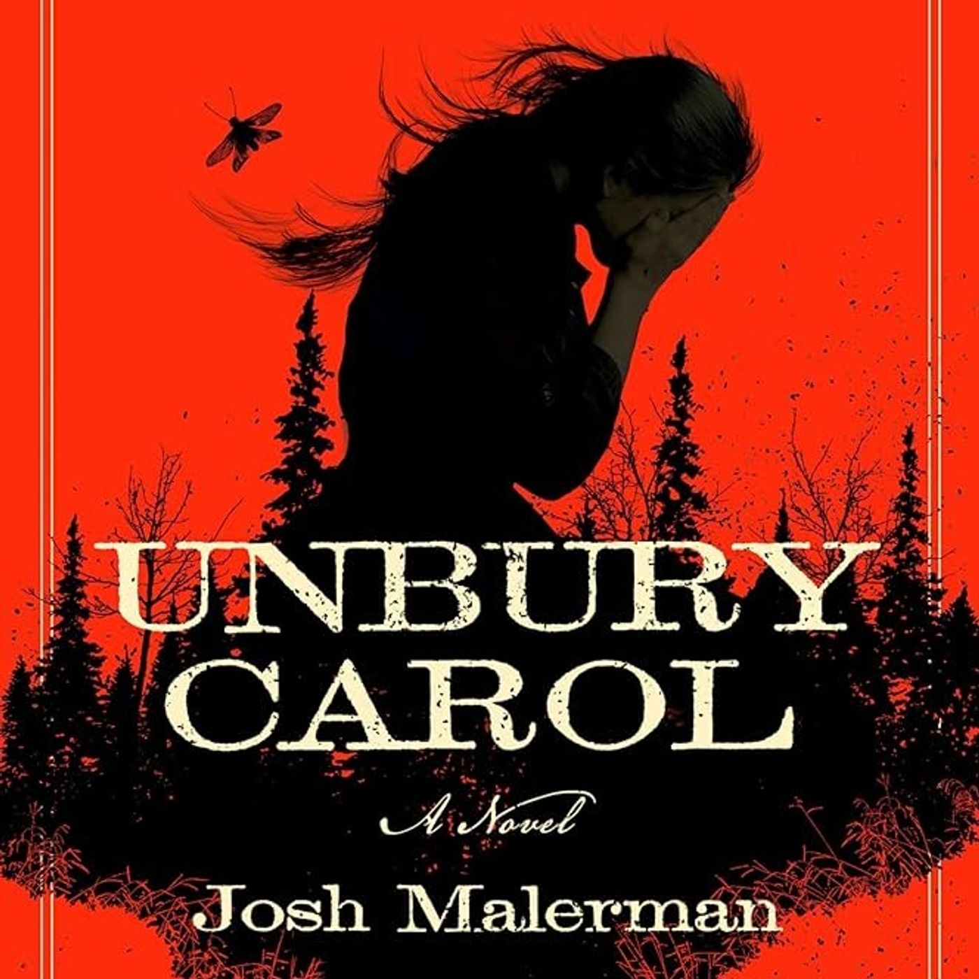 Unbury Carol: A Novel