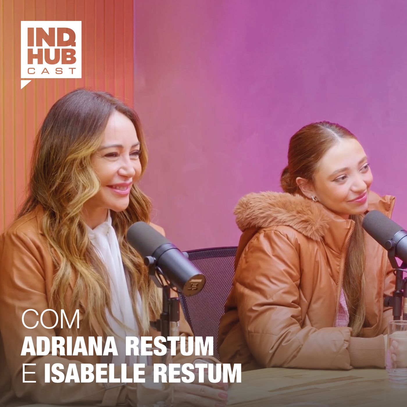 IND.HUB CAST #6 Temp 2: Gerações, nichos e sucessão com a Planet Girl | Adriana e Isabelle Restum