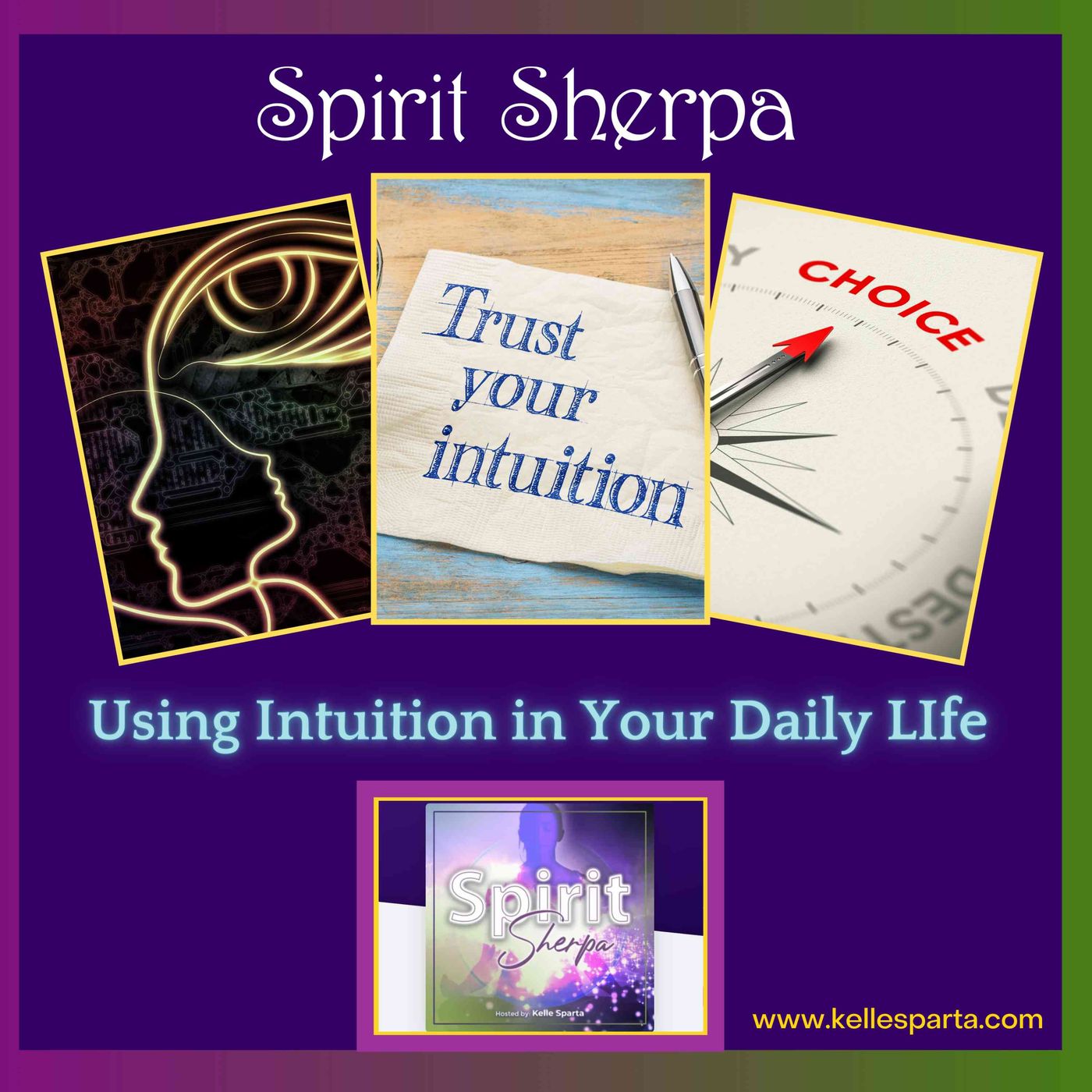 Using Intuition in Your Daily Life Using Intuition in Your Daily Life