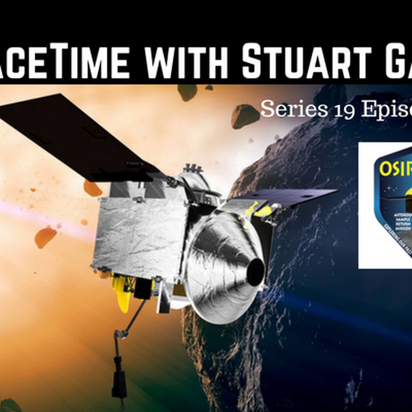 SpaceTime with Stuart Gary Series 19 Episode 61 - OSIRIS-REx Is Go!