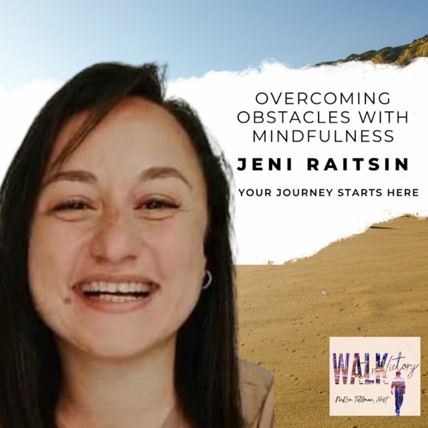 Overcoming Obstacles with Mindfulness: A Conversation with Jeni Raitsin