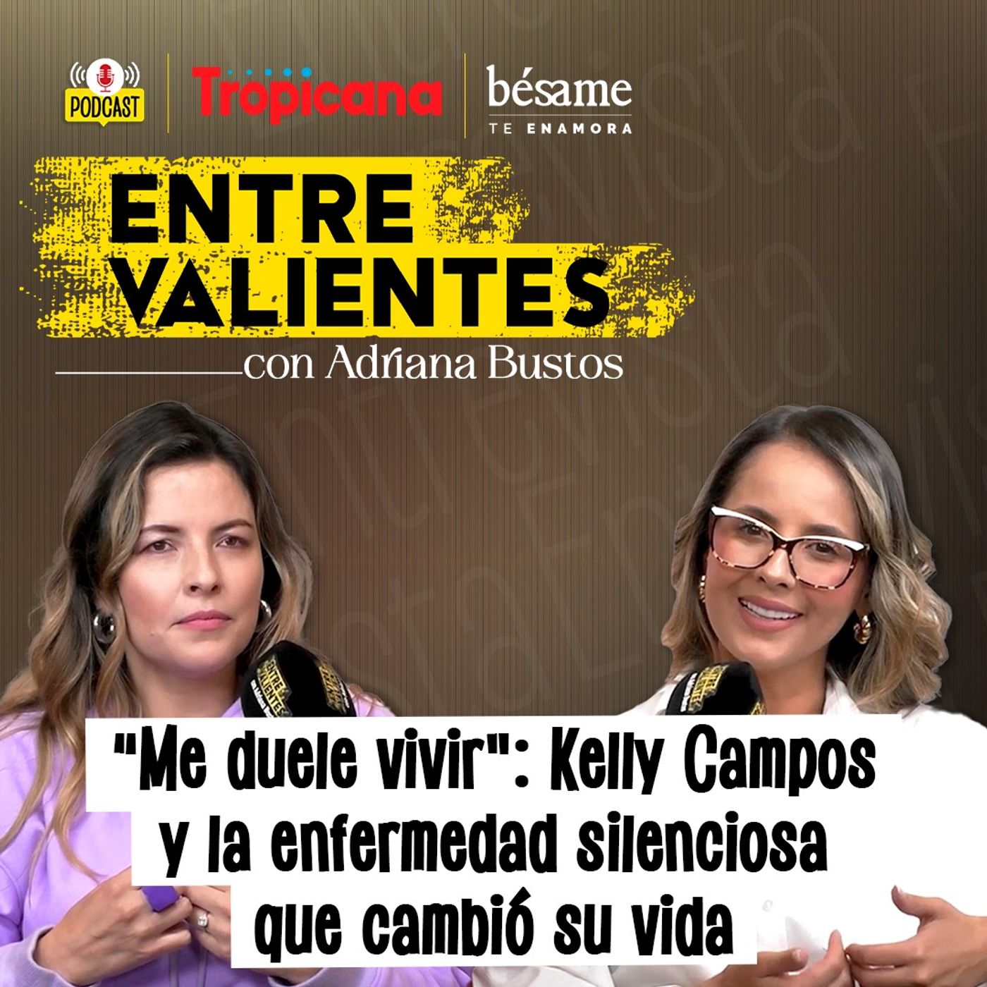 Me duele vivir”: Kelly Campos y la enfermedad silenciosa que cambió su vida