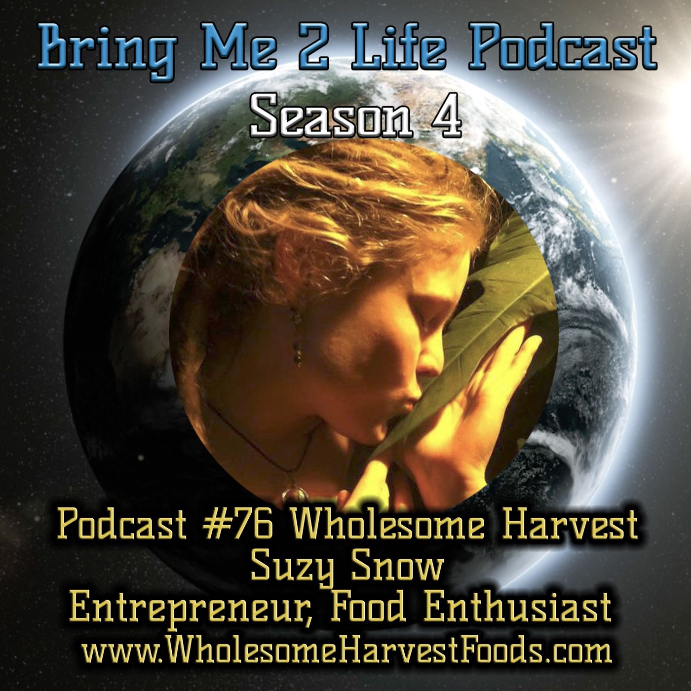 Ep. 76 Wholesome Harvest with Suzy Snow