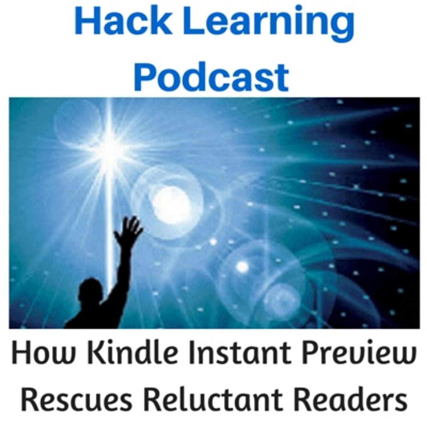 How Kindle Instant Preview Rescues Reluctant Readers