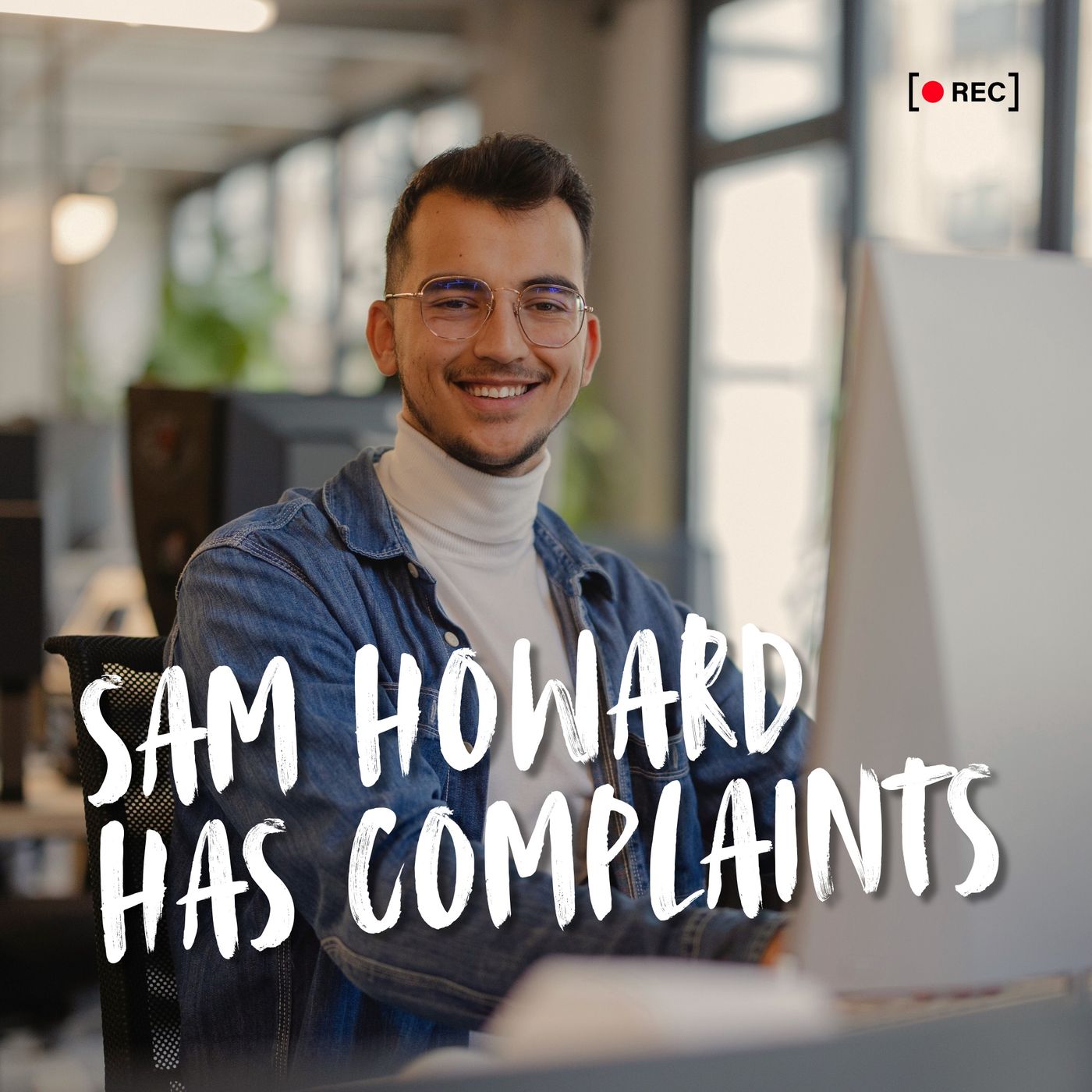 Sam Howard Has Complaints podcast artwork