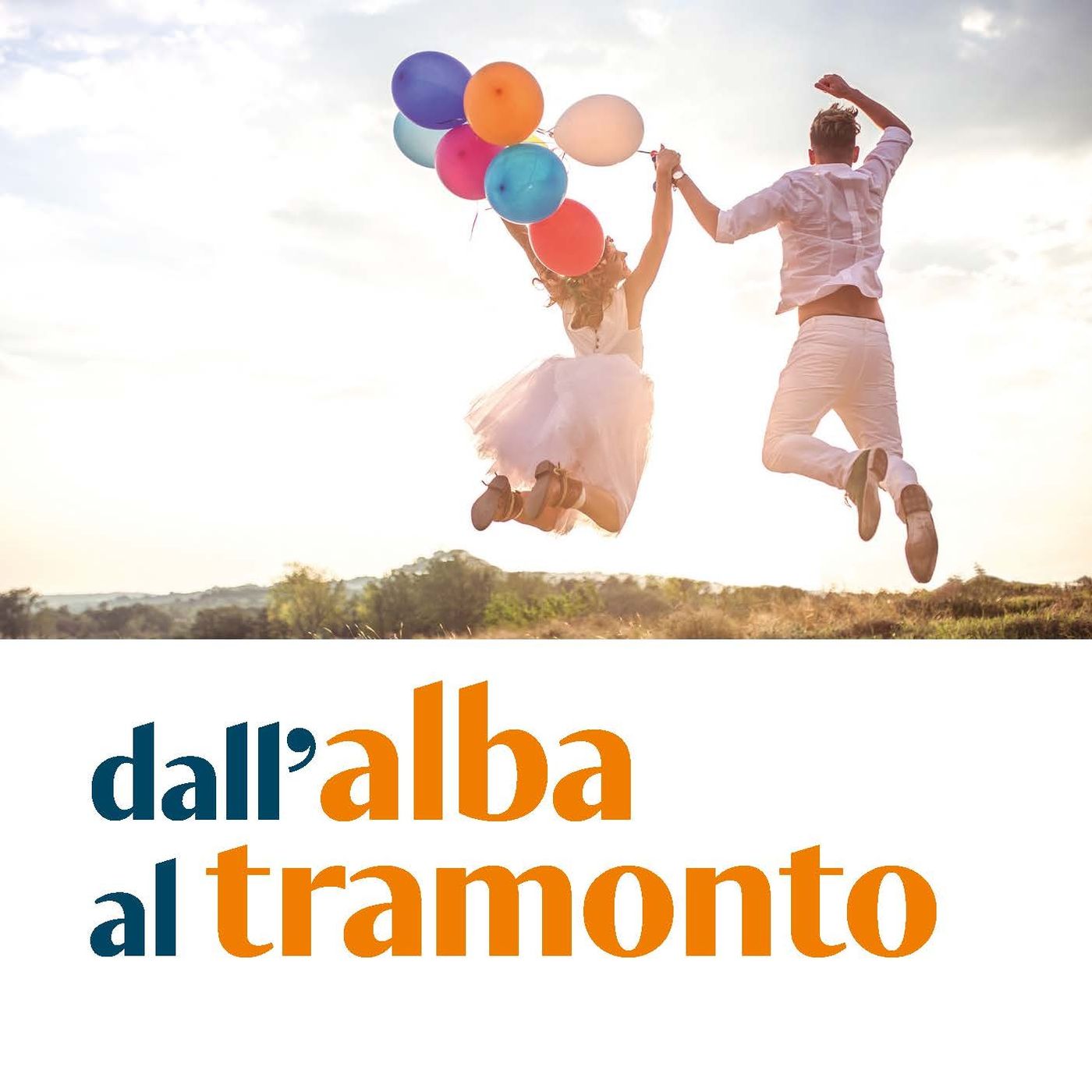 Dall\'alba al tramonto