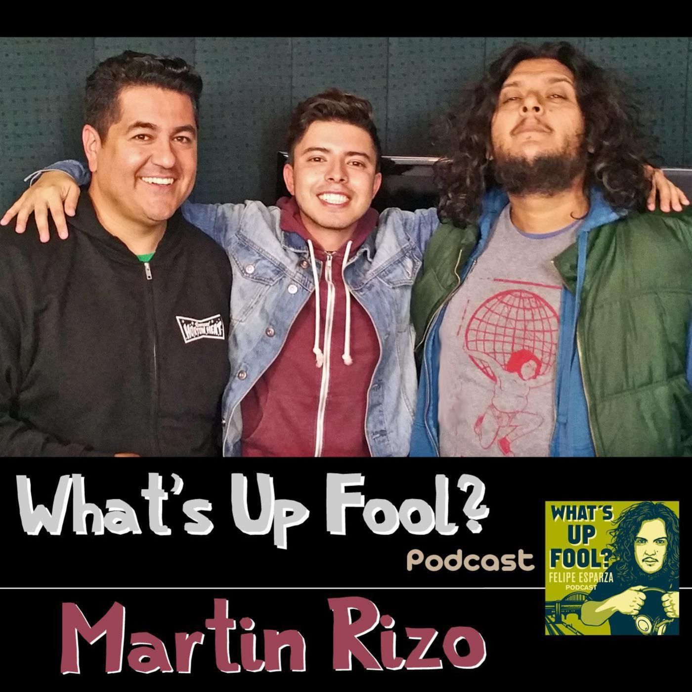 Ep 128 - Martin Rizo