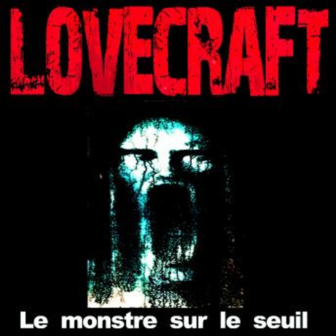 Le monstre sur le seuil by H.P. Lovecraft episode artwork