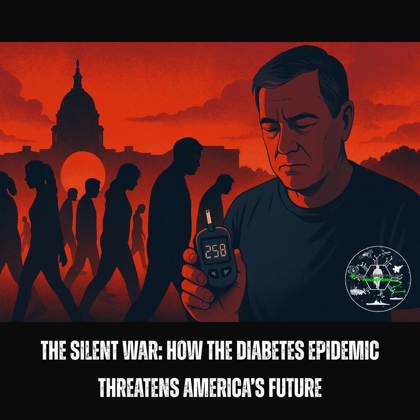 The Silent War: How the Diabetes Epidemic Threatens America’s Future episode artwork