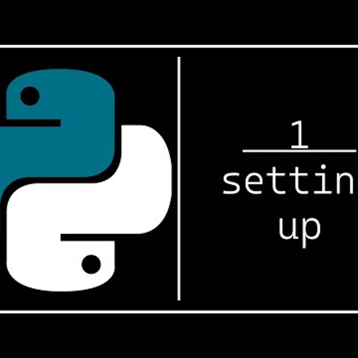 Installation & Setup | Python Tutorial (1/12) episode artwork