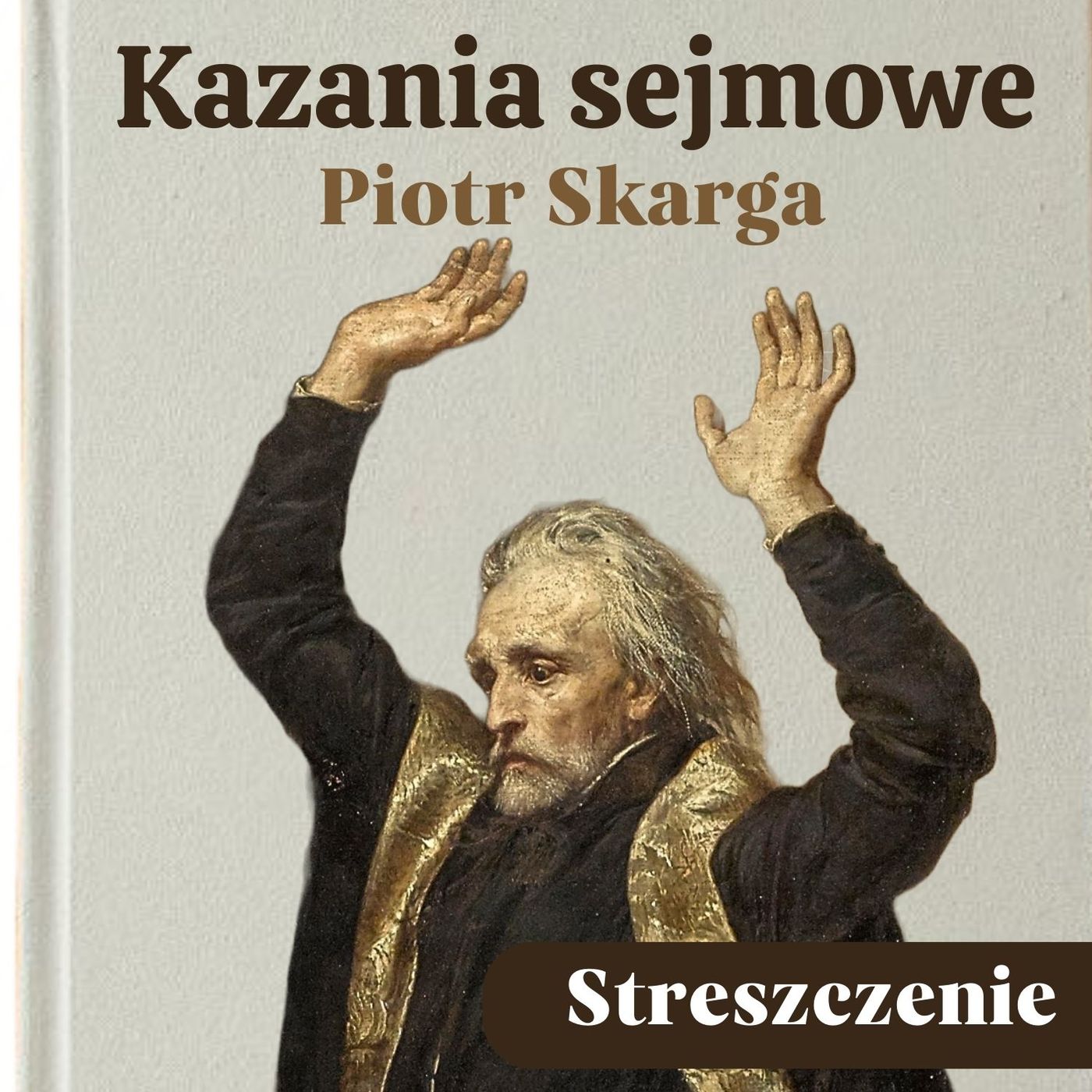 Kazania sejmowe. Piotr Skarga. Streszczenie, bohaterowie, problematyka episode artwork