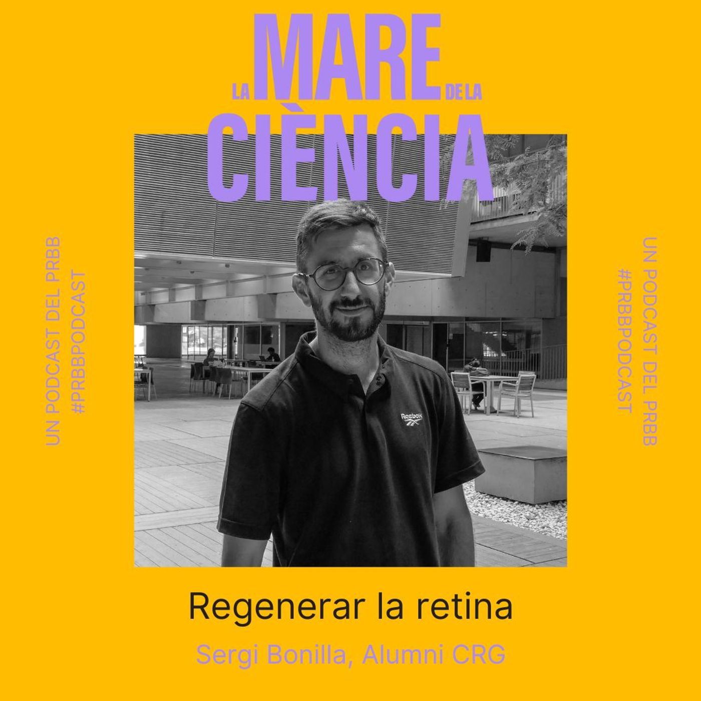 EP06: Regenerar la retina amb Sergi Bonilla