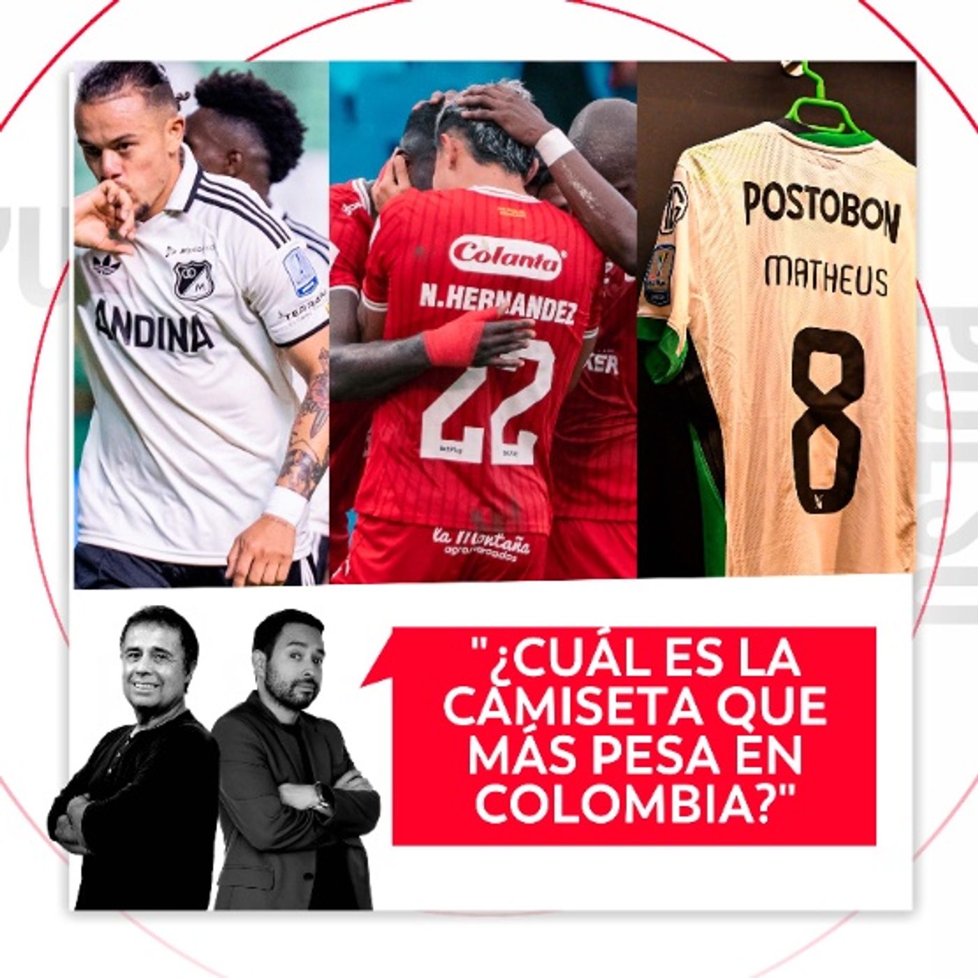 ¿Cuál es la camiseta que más pesa en Colombia? El Pulso del Fútbol, 7 de septiembre de 2026